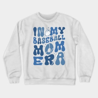 In My Baseball Mama Era, Baseball Mom, Baseball Mama, Baseball Lover, Game Day, Sport Mom, Gift For Mom Crewneck Sweatshirt